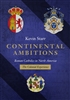 Continental Ambitions: Roman Catholics in North America: The Colonial Experience