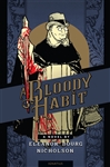 Bloody Habit , A : A Novel