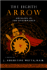 Eighth Arrow , The : Odysseus in the Underworld : A Novel