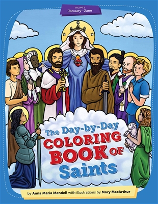 Day-by-Day Coloring Book of Saints: Vol 1 (Jan-June)