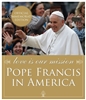 Love is Our Mission: Pope Francis in America