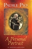 Padre Pio: A Personal Portrait