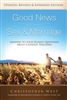Good News About Sex and Marriage: Answers to Your Honest Questions about Catholic Teaching