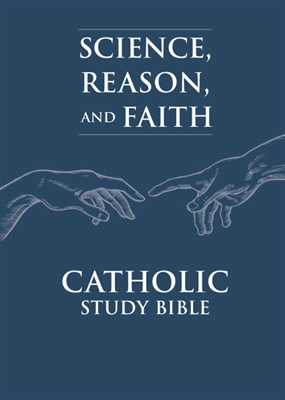 RSVCE: Science, Reason, and Faith: Catholic Study Bible