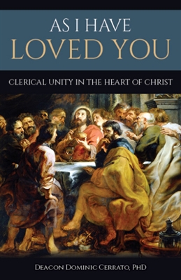 As I Have Loved You: Clerical Unity in the Heart of Christ