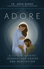 Adore : A Guided Advent Journal for Prayer and Meditation