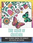 Color of Creation: Adult Coloring Journal for Catholics with Prayers