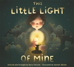 This Little Light of Mine : A Lift the Flap Children's Book