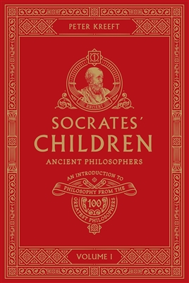 Socrates' Children: Volume 1: Ancient Philosophers