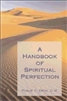 Handbook of Spiritual Perfection , The