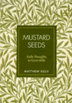 Mustard Seeds : Daily Thoughts to G