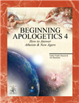 Beginning Apologetics 4 : How to An