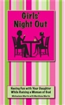 Girls' Night Out : Having Fun with