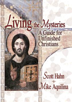 Living The Mysteries : A Guide for
