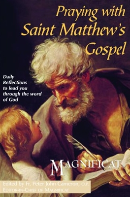 Praying with Saint Matthew's Gospel: Daily Reflections to Lead You through the Word of God