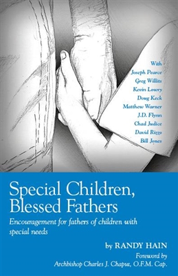 Special Children, Blessed Fathers: Encouragement for Fathers of Children with Special Needs