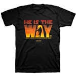 T-Shirt Adult He is the Way