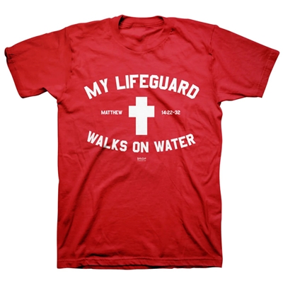 T-Shirt Adult My Lifeguard Walks on Water