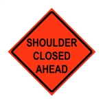 "SHOULDER CLOSED AHEAD" Vinyl Roll Up Sign (36" x 36")