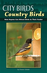 City Birds Country Birds - How Anyone Can Attract Birds to Their Feeder