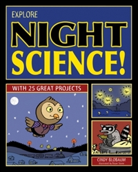Explore Night Science! with 25 Great Projects