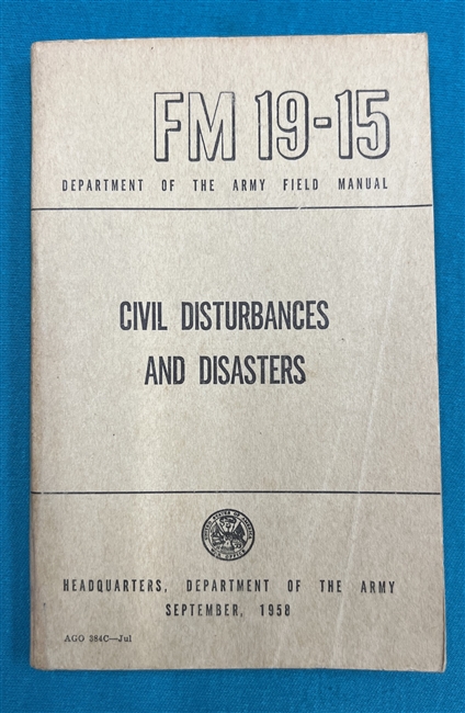 FM19-15 Civil Disturbances and Disasters  Field Manual 1958