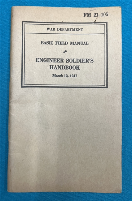 FM21-105 Engineer Soldier's Handbook Field Manual 1941