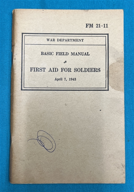 FM21-11 First Aid for Soldiers Field Manual 1943