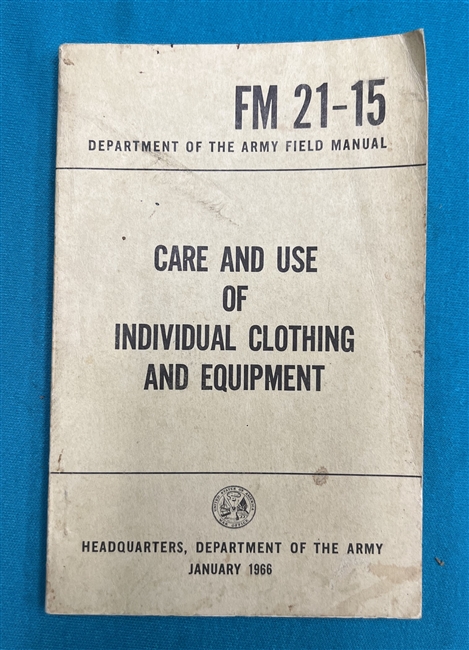 FM21-15 Care and Use of Individual Clothing & Equipment Field Manual 1966