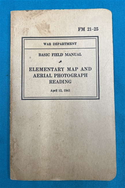 FM21-25  Elementary  Map and Aerial Photograph Reading Field Manual 1941