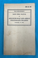 FM21-26  Advanced  Map and Aerial Photograph Reading Field Manual 1941