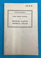 FM21-40 Defense Against Chemical Attack Field Manual 1940