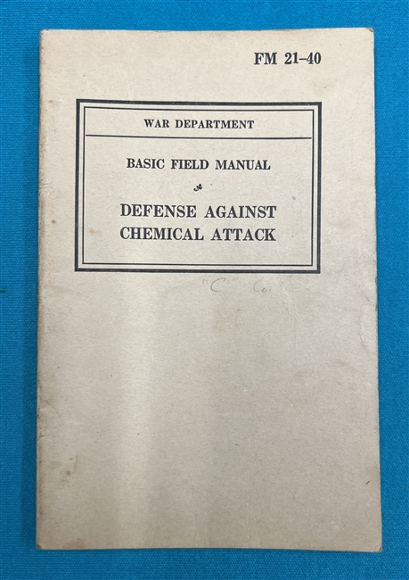 FM21-40 Defense Against Chemical Attack Field Manual 1940