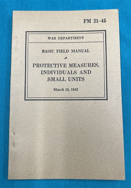 FM21-45 Protective Measures Individuals  Field Manual 1942