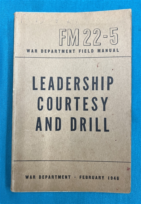 FM22-5 Leadership Courtesy & Drill  Field Manual 1946