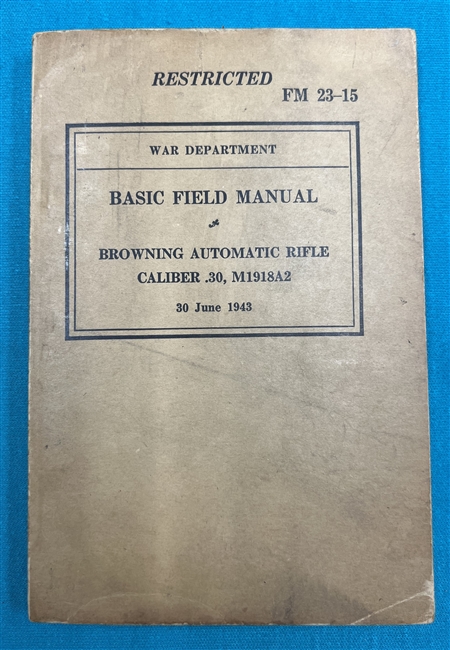FM23-15  BAR Cal..30  M1918A2  Field Manual 1943