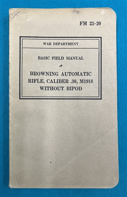 FM23-20  BAR Cal..30  M1918 without Bipod Field Manual 1940