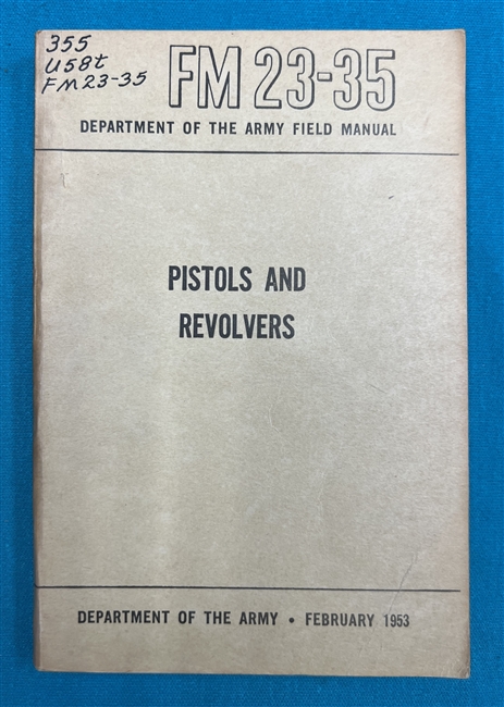 FM23-35  Pistols and Revolvers Field Manual 1953