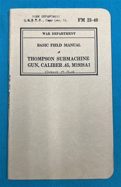 FM23-40  Thompson Sub-Machine Gun  M1928A1 Field Manual 1940