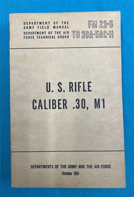 FM23-5 US Rifle Cal..30 M1 Garand  Field Manual 1951