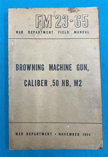 FM23-65  Browning Machine Gun Cal..50 HB M2  Field Manual 1944