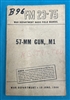 FM23-75  57-MM Gun,  M1 Field Manual 1944