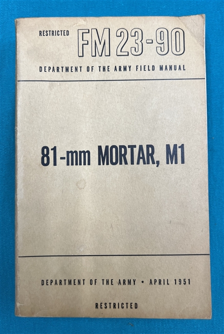 FM23-90  81-MM Mortar M1 Field Manual 1951