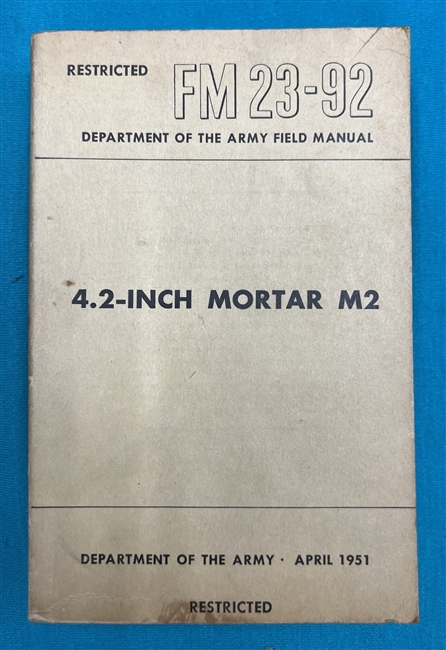 FM23-92  4.2 inch Mortar M2 Field Manual 1951