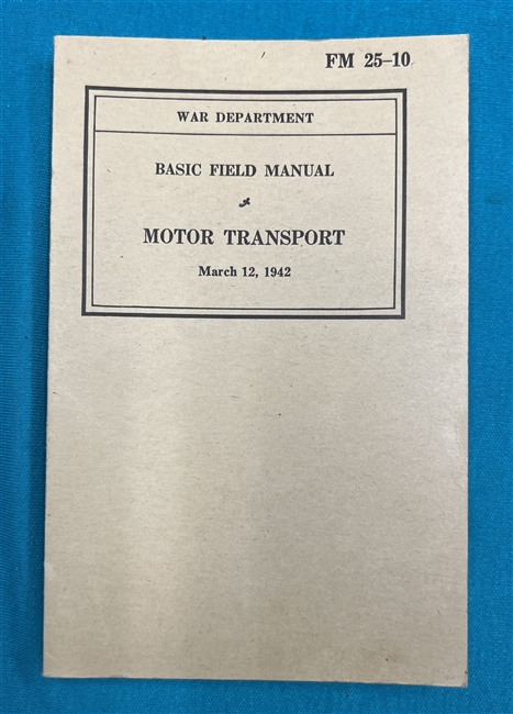 FM25-10 Motor Transport Field Manual 1942