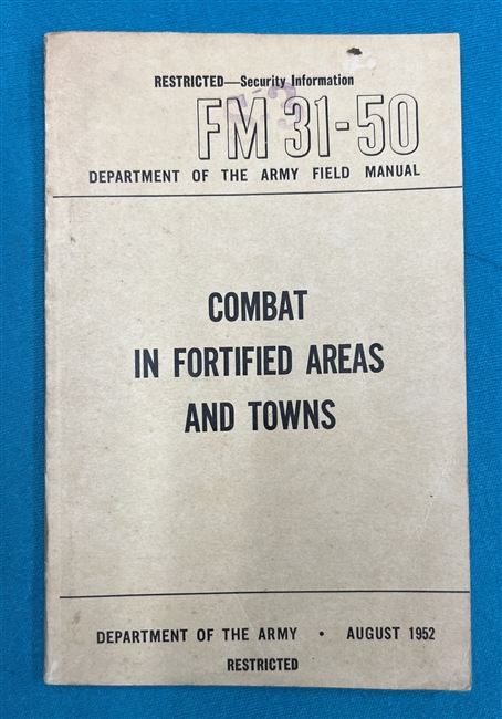 FM31-50 Combat in Fortified Areas and Towns Field Manual 1952