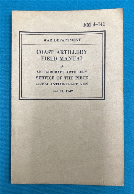 FM4-141  Coast Artillery  40-MM Antiaircraft Gun 1942