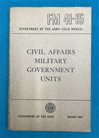 FM41-15 Civil Affairs Military Government Field Manual 1954