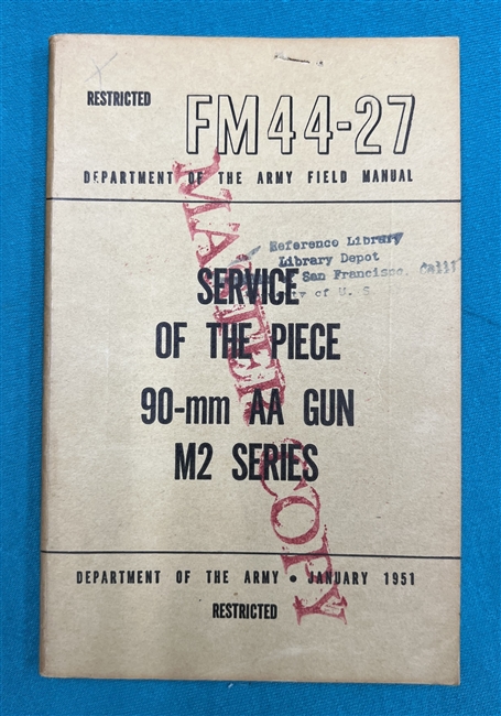 FM44-27  Service of the Piece 90-mm AA Gun M2  Field Manual 1951
