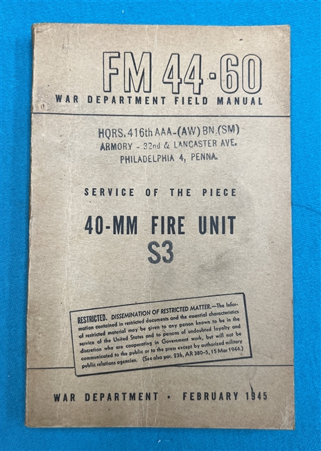 FM44-60 Service of the Piece 40-MM Fire Unit  Field Manual 1945